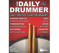 David Whitman The Daily Drummer (Tascabile) Daily Practice Plans
