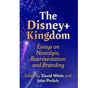 David Whitt The Disney+ Kingdom (Tascabile)
