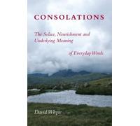 David Whyte Consolations (Tascabile)
