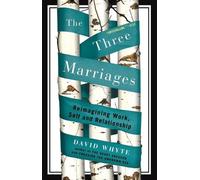 David Whyte The Three Marriages (Tascabile)