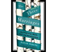 David Whyte The Three Marriages (Tascabile)