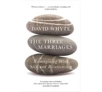 David Whyte The Three Marriages (Tascabile) (PRESALE 05/11/2026)