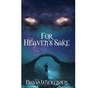 David Wickenden For Heaven's Sake (Tascabile)