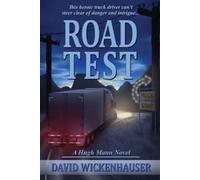 David Wickenhauser Road Test (Tascabile) Hugh Mann - Truck Driver