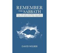 David Wilber Remember the Sabbath (Tascabile)