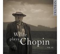 David Wilde Wilde Plays Chopin - Volume 3 (CD) Album