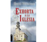 David Wilkerson David Wilkerson exhorta a la iglesia (Tascabile)
