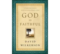 David Wilkerson God Is Faithful - A Daily Invitation into the Father (Tascabile)
