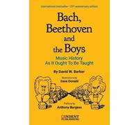 David William Barber Bach, Beethoven and The Boys (Tascabile)