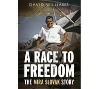 David Williams A Race to Freedom (Copertina rigida)