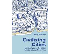 David Williams Civilizing Cities (Tascabile)