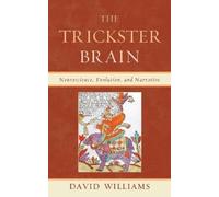 David Williams The Trickster Brain (Tascabile)