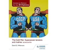David Williamso Access to History for the IB Diploma: The Cold War: (Tascabile)