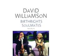 David Williamson Birthrights and Soulmates: Two plays (Tascabile)
