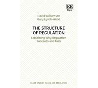 David Williamson Gary Lynch-Wood The Structure of Regulation (Copertina rigida)