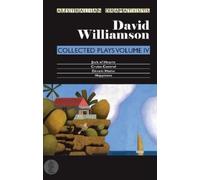 David Williamson Williamson: Collected Plays Volume IV (Tascabile)