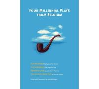 David Willinger Four Millennial Plays from Belgium (Tascabile)