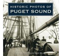 David Wilma Historic Photos of Puget Sound (Copertina rigida) Historic Photos