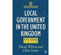 David Wilson Chris Game Local Government in the United Kingdom (Tascabile)