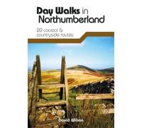 David Wilson Day Walks in Northumberland (Tascabile) Day Walks