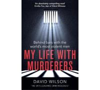 David Wilson My Life with Murderers (Tascabile)