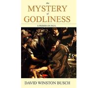 David Winston Busch The Mystery of Godliness (Copertina rigida)