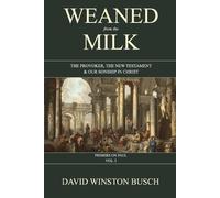 David Winston Busch Weaned from the Milk (Tascabile)