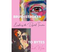 David Winter Brushstrokes to Bytes (Tascabile)