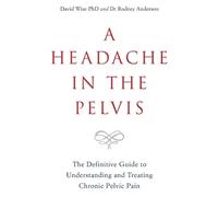 David Wise Rodney Anderson A Headache in the Pelvis (Tascabile)