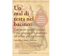 David Wise Rodney Anderson Un mal di testa nel bacino (Tascabile)