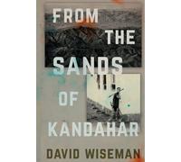 David Wiseman From the Sands of Kandahar (Tascabile)