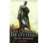 David Wishart Carlos Gardini Las cenizas de Ovidio (Alamut Serie Histórica)