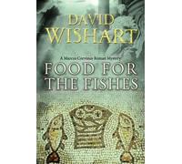David Wishart Food for the Fishes (Tascabile) Marcus Corvinus