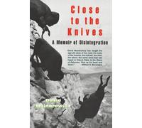 David Wojnarowicz Close to the Knives (Tascabile)