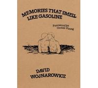 David Wojnarowicz Memories That Smell like Gasoline (Tascabile)