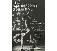 David Wojnarowicz The Waterfront Journals (Tascabile)