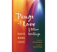 David Wong Louie Pangs of Love and Other Writings (Tascabile)