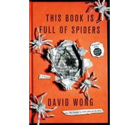 David Wong This Book is Full of Spiders: Seriously Dude Don't Touch (Tascabile)