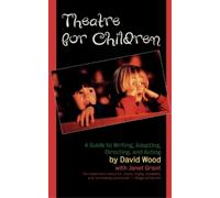 David Wood Janet Grant Theatre for Children (Tascabile)