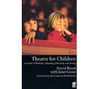 David Wood Janet Grant Theatre for Children (Tascabile)