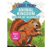 David Woodroffe Large Print Animal Kingdom Color by Numbers (Tascabile)