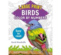David Woodroffe Large Print Color by Numbers Birds (Tascabile)