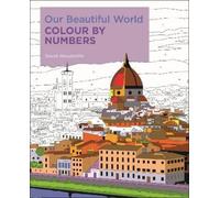 David Woodroffe Our Beautiful World Colour by Numbers (Tascabile)