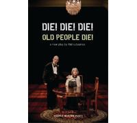 David Woods Jon Haynes Die Die Die Old People Die (Tascabile)