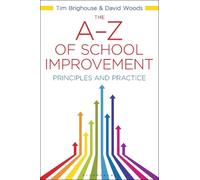 David Woods Tim Brighouse The A-Z of School Improvement (Tascabile)