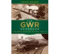 David Wragg The GWR Handbook (Tascabile)
