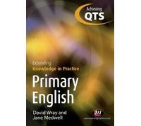 David Wray Jane Medwe Primary English: Extending Knowledge in Practi (Tascabile)