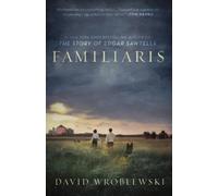 David Wroblewski Familiaris (Copertina rigida)