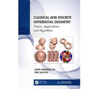 David Xianfeng Gu Emil Classical and Discrete Differential G (Copertina rigida)