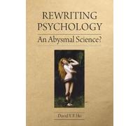 David y F Ho Rewriting Psychology (Tascabile)